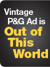 Vintage P&G Ad is Out of This World