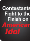 Contestants Fight to the Finish on American Idol