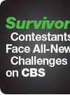 Survivor Contestants Face All-New Challenges on CBS