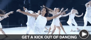 GET A KICK OUT OF DANCING