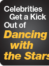 Celebrities Get a Kick Out of Dancing with the Stars 