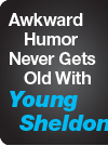 Awkward Humor Never Gets Old With Young Sheldon