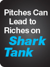 Pitches Can Lead to Riches on Shark Tank