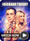Big Bang Theory WATCH NOW