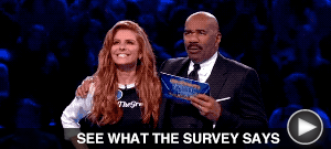 SEE WHAT THE SURVEY SAYS