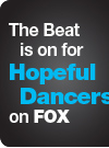 The Beat is on for Hopeful Dancers on FOX