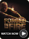 Forged in Fire - WATCH NOW