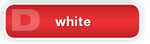 The Answer Is D white