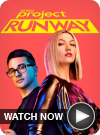Project Runway WATCH NOW