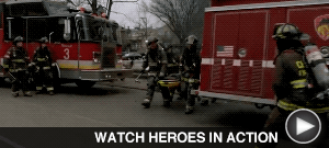 WATCH HEROES IN ACTION here…