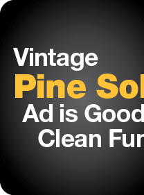 Vintage Pine Sol Ad is Good, Clean Fun