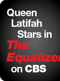 Queen Latifah Stars in The Equalizer on CBS