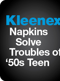 Kleenex Napkins Solve Troubles of '50s Teen