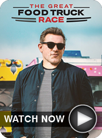 The Great Food Truck Race - WATCH NOW