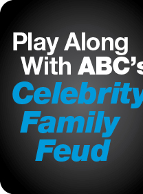Play Along With ABC's Celebrity Family Feud