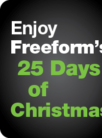 Enjoy Freeform's 25 Days of Christmas