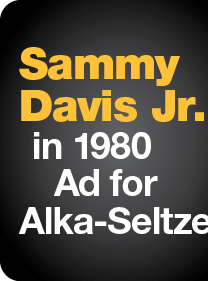 Sammy Davis Jr. in 1980 Ad for Alka-Seltzer