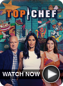 2022 Top Chef - WATCH NOW