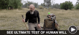 SEE ULTIMATE TEST OF HUMAN WILL here 