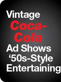 Vintage Coca-Cola Ad Shows '50s-Style Entertaining