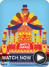 Macy's
Thanksgiving Day Parade