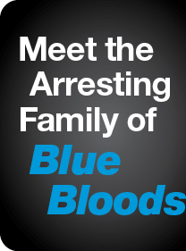 Meet the Arresting Family of Blue Bloods 