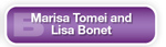 The Answer Is B Marisa Tomei and Lisa Bonet