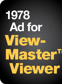 1978 Ad for View-MasterTM Viewer