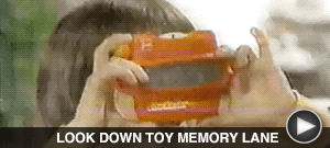 LOOK DOWN TOY MEMORY LANE here 
