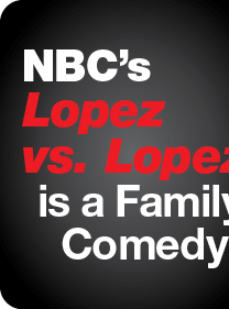 NBC's Lopez vs. Lopez is a Family Comedy