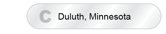 The Answer Is C - Duluth, Minnesota