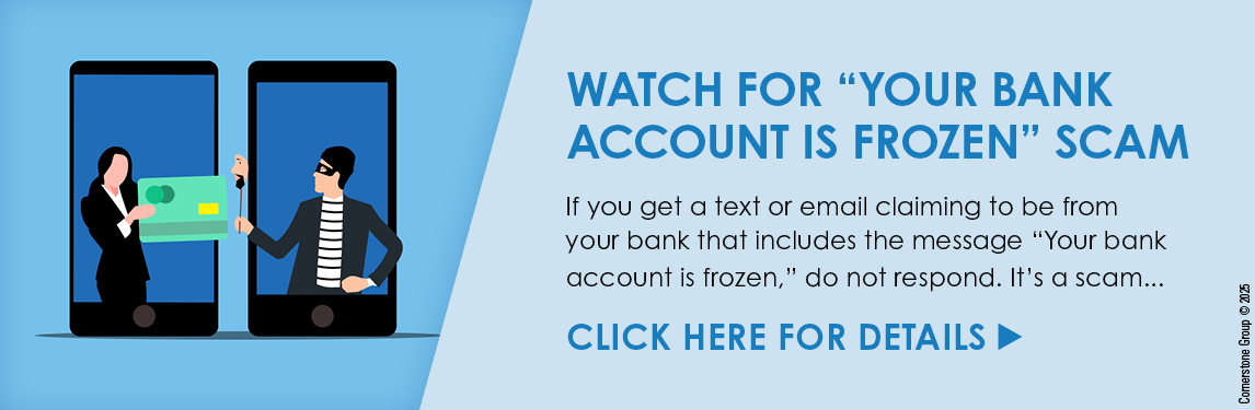 Watch for your bank account is frozen scam