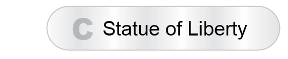 The Answer Is C - Statue of Liberty