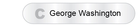 The Answer Is C - George Washington