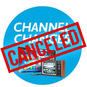 Channel Changes Cancelled
